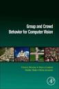 Group and Crowd Behavior for Computer Vision