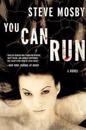 You Can Run - A Novel