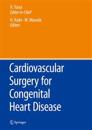 Cardiovascular Surgery for Congenital Heart Disease