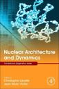 Nuclear Architecture and Dynamics