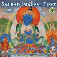 Sacred Images of Tibet 2018 Wall Calendar: Thangka Meditation Paintings and Text by Greg Smith