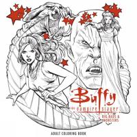 Buffy the Vampire Slayer Big Bads & Monsters Adult Coloring Book