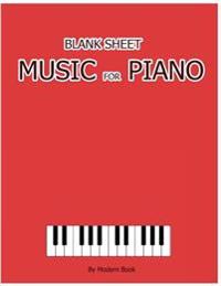 Blank Sheet Music for Piano: Treble Clef and Bass Clef Staff Paper for Piano, 8.5x11 with 100 Blank Manuscript Pages