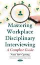 Mastering Workplace Disciplinary Interviewing