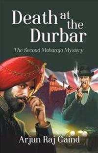 Death at the Durbar: The Second Maharaja Mystery