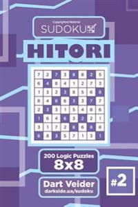 Sudoku Hitori - 200 Logic Puzzles 8x8 (Volume 2)