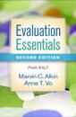 Evaluation Essentials, Second Edition