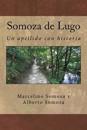 Somoza de Lugo: Un apellido con raigambre