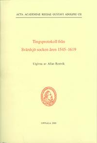 Tingsprotokoll från Svärdsjö socken åren 1545?1619