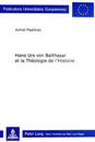 Hans Urs Von Balthasar Et La Théologie de l'Histoire
