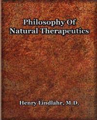 Philosophy of Natural Therapeutics 1919