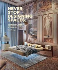 Never Stop Designing Spaces