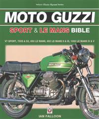 Moto guzzi sport & le mans bible