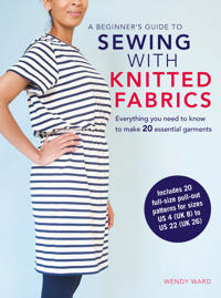 Beginners guide to sewing with knitted fabrics - everything you need to kno