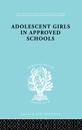 Adolescent Girls in Approved Schools