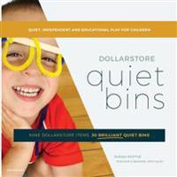 Dollarstore Quiet Bins: Nine Dollarstore Items, 30 Brilliant Quiet Bins