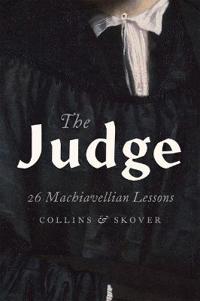 The Judge: 26 Machiavellian Lessons