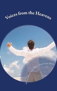 Voices from the Heavens: Four Books of Channelled Spiritual Teachings for the New Millennium