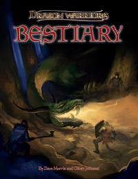 Dragon Warriors Bestiary: Monsters of Myth for the Lands of Legend