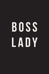 Boss Lady: Journal, Notebook, Diary, 6x9 Lined Pages, 150 Pages