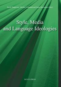 Style, media and language ideologies