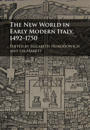 The New World in Early Modern Italy, 1492–1750