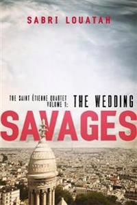 Savages: The Wedding