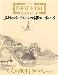 The Oriental Garden: In This A4 40 Page Colouring Book, We Have Put Together a Fantastic Collection of Japanese Hand Drawn Illustrations fo