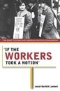 "If the Workers Took a Notion"