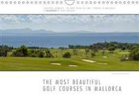 Emotional Moments: the Most Beautiful Golf Courses in Mallorca. / UK-Version 2018