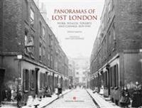 Panoramas of lost london - work, wealth, poverty and change 1870-1945