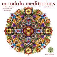 Mandala Meditations 2018 Wall Calendar: Mindful Paintings for Your Health and Well-Being