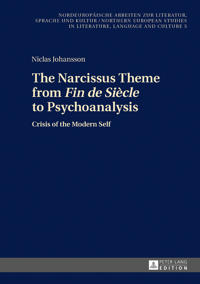 The Narcissus Theme from Fin De Siècle to Psychoanalysis