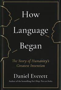 How Language Began