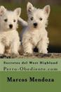Secretos del West Highland: Perro-Obediente.com