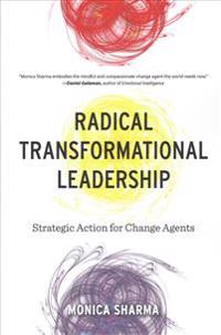 Radical Transformational Leadership