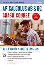AP(R) Calculus AB & BC Crash Course Book + Online