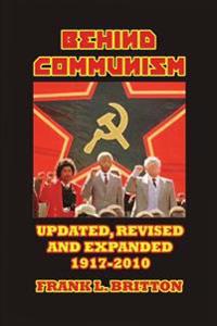 Behind Communism 1917-2010