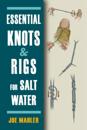 Essential Knots & Rigs for Salt Water