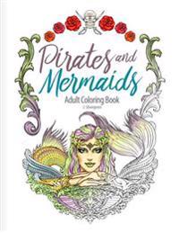 Pirates and Mermaids Adult Coloring Book