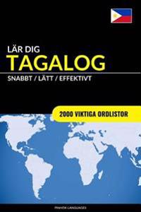 Lar Dig Tagalog - Snabbt / Latt / Effektivt: 2000 Viktiga Ordlistor