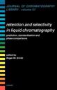 Retention and Selectivity in Liquid Chromatography
