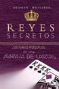 Reyes Secretos: Lecturas Psíquicas de Una Baraja de Cartas