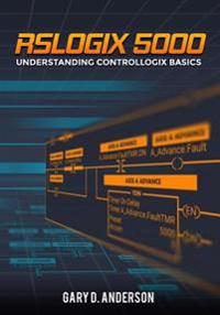 Rslogix 5000: Understanding Controllogix Basics
