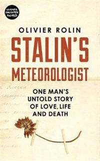 Stalins meteorologist - one mans untold story of love, life and death
