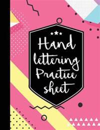 Hand Lettering Practice Sheet: 160 Pages Hand Lettering & Calligraphy Practicing