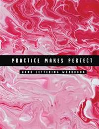 Practice Makes Perfect Hand Lettering Workbook: Marble Design