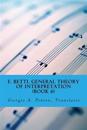 E. Betti, General Theory of Interpretation: Chapter 7: Interpretation of Drama & Music