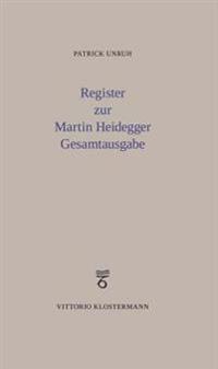 Register Zur Martin Heidegger Gesamtausgabe