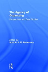 The Agency of Organizing